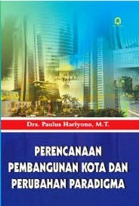Image of Perencanaan Pembangunan Kota dan Perubahan Paradigma