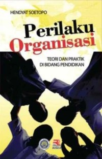 Image of Perilaku Organisasi : Teori dan praktik di bidang pendidikan