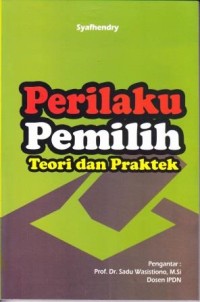 Image of Perilaku Pemilih : Teori dan praktek