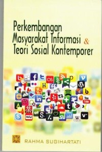 Image of Perkembangan Masyarakat Informasi dan teori sosial Kontenporer