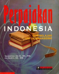 Image of Perpajakan Indonesia : Seri Belajar untuk Mahasiswa