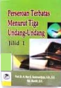 Image of Perseroan Terbatar Menurut Tiga Undang-undang : jilid 1