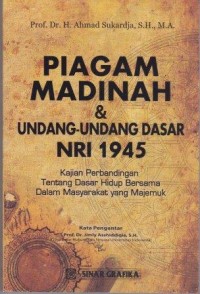 Image of Piagam Madinah & Undang-undang NRI 1945: kajian perbandingan tentang asar hidup bersama dalam masyarakat yang majemuk.