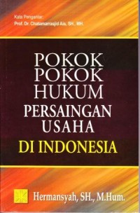 Image of Pokok Pokok Hukum Persaingan Usaha Di Indonesia