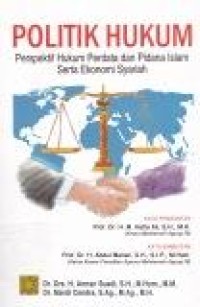 Image of Politik Hukum : Perspektif Hukum Perdata dan Pidana Islam serta Ekomomi Syariah