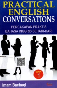 Image of Practical English Conversations = Percakapan Praktis Bahasa Inggris Sehari - hari