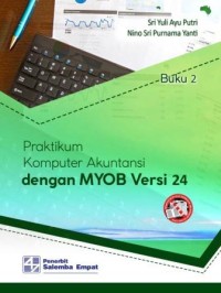 Image of Praktik Komputer Akuntansi : dengan MYOB Versi 24 (Buku 2)