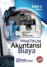 Image of Praktikum Akuntansi Biaya Edisi 2 (Kasus)