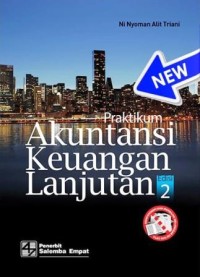 Image of Praktikum Akuntansi Keuangan Lanjutan (Edisi 2)