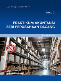 Image of Praktikum Akuntansi Seri Perusahaan Dagang (Buku 2) Kertas Kerja