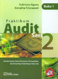 Image of Praktikum Audit : Instruksi umum, Berkas Permanen, Permasalahan, dan Kertas Kerja Pemeriksaan Tahun Lalu