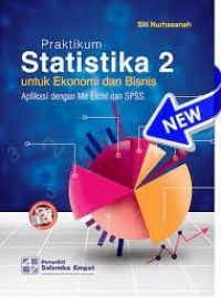 Image of Praktikum Statistika 2 : untuk ekonomi dan bisnis aplikasi dengan ms excel dan SPSS