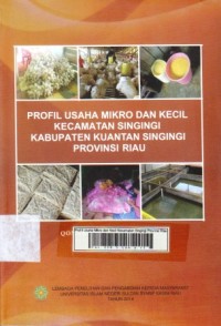 Image of Profil Usaha Mikro dan Kecil Kecamatan Singingi Provinsi Riau