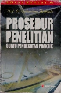Image of Prosedur Penelitian : suatu pendekatan praktik