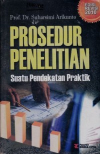 Image of Prosedur Penelitain : Suatu Pendekatan Praktik