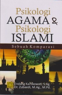 Image of Psikologi Agama dan Psikologi Islami : sebuah komparasi