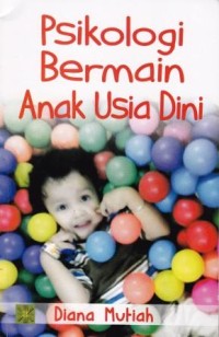 Image of Psikologi Bermain Anak Usia Dini
