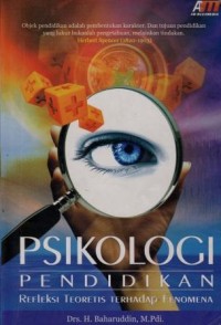 Image of Psikologi Pendidikan Refleksi Teoretis terhadap Fenomena