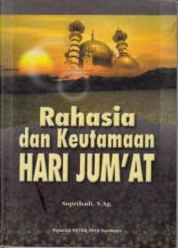 Image of Rahasia dan Keuatamaan Hari Jum'at