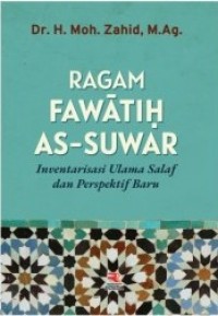 Image of Ragam Fawatih As-Suwar : Inventarisasi ulama salaf dan perspektif ulama salaf dan perspektif baru