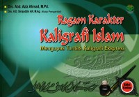 Image of Ragam Karakter Kaligrafi Islam : Mengupas Tuntas Kaligrafi Ekspresi