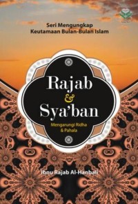 Image of Rajab dan Sya'ban : Mengarungi ridha dan pahala