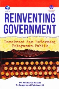 Image of Reinventing Government : Demokrasi dan rerformasi Pelayanan Publik