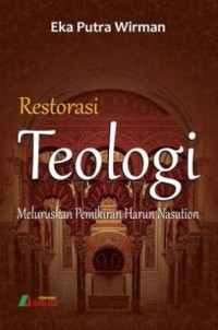 Image of Restorasi Teologi : Meluruskan pemikiran Harun Nasution