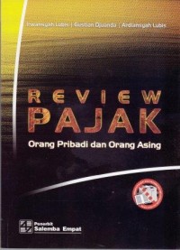 Image of Review Pajak Orang Pribadi dan Orang Asing