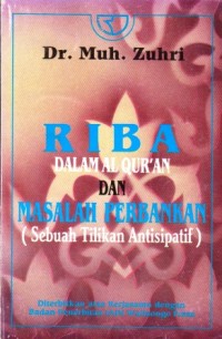Image of Riba dalam Al-Qur`an dan Masalah Perbankan : (sebuah tilikan antisipatif)