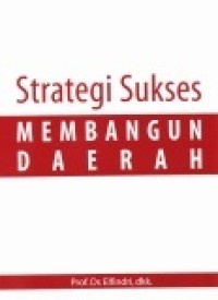 Image of Strategi Sukses Membangun Daerah