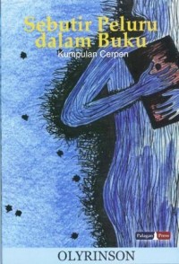 Image of Sebutir Peluru dalam Buku : Kumpulan Cerpen