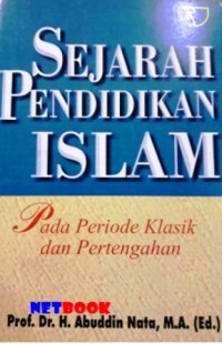 Image of Sejarah Pendidikan Islam : pada periode klasik dan pertengahan