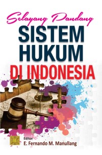 Image of Selayang Pandang Sistem Hukum di Indonesia