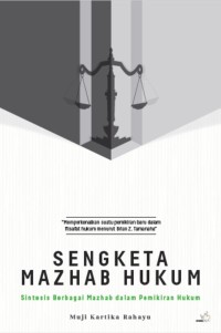 Image of Sengketa Mazhab Hukum: Sintesis Berbagai Mazhab Dalam Pemikiran Hukum.