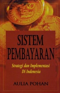 Image of Sistem Pembayaran Strategi dan Implementasi di Indonesia