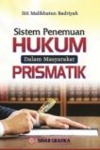 Image of Sistem Penemuan Hukum dalam Masyarakat Prismatik