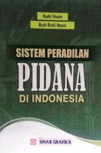 Image of Sistem Peradilan Pidana di Indonesia