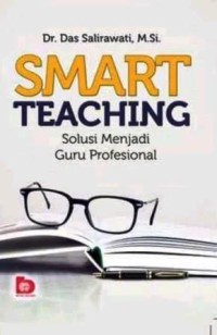Image of Smart Teaching : Solusi menjadi guru profesional