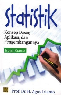 Image of Statistik : Konsep  dasar, aplikasi, dan pengembangannya