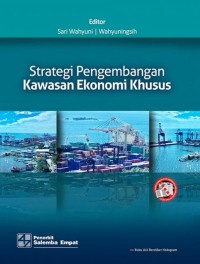 Image of Strategi Pengembangan Kawasan Ekonomi Khusus