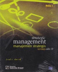 Image of Strategic Management = Manajemen Strategis Konsep (Buku 1 Edisi 10)