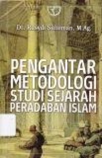 Image of Pengantar Metodologi studi sejarah Peradaban Islam