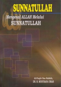 Image of Sunatullah : mengenal allah melalui sunatullah