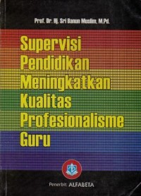 Image of Supervisi Pendidikan Meningkatkan Kualitas profesionalisme Guru