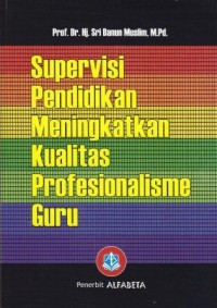 Image of Supervisi pendidikan meningkatkan kualitas profesionalsme Guru