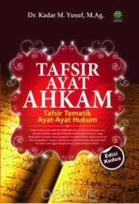 Image of Tafsir Ayat Ahkam : Tafsir Tematik Ayat-ayat Hukum