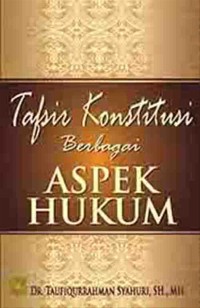 Image of Tafsir Konstitusi Berbagai Aspek Hukum
