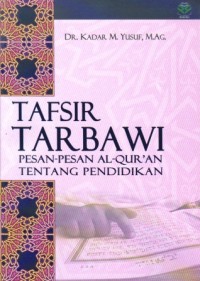 Image of Tafsir Tarbawi : Pesan-Pesan Al-qur'an tentang Pendidikan