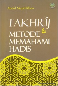 Image of Takhrij dan Metode Memahami Hadis
